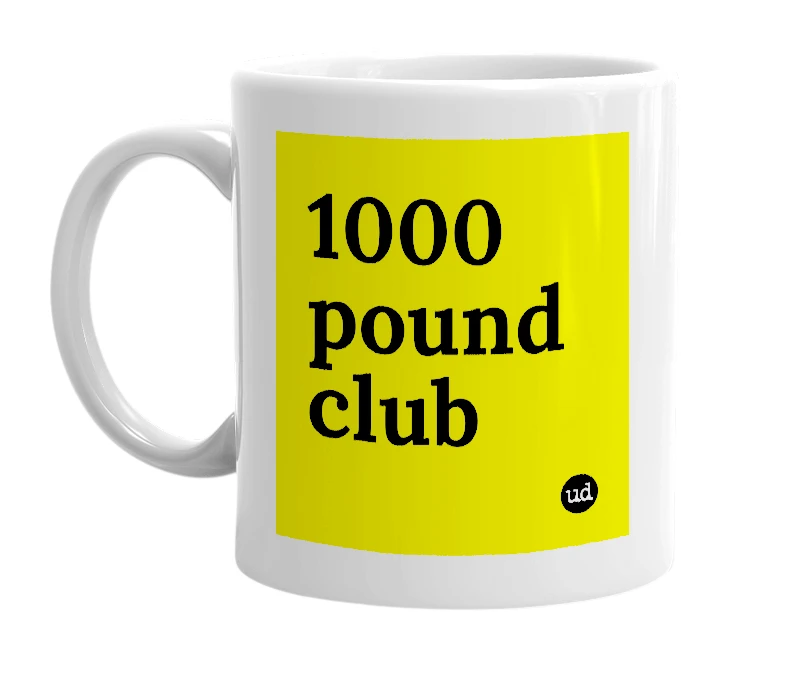 White mug with '1000 pound club' in bold black letters