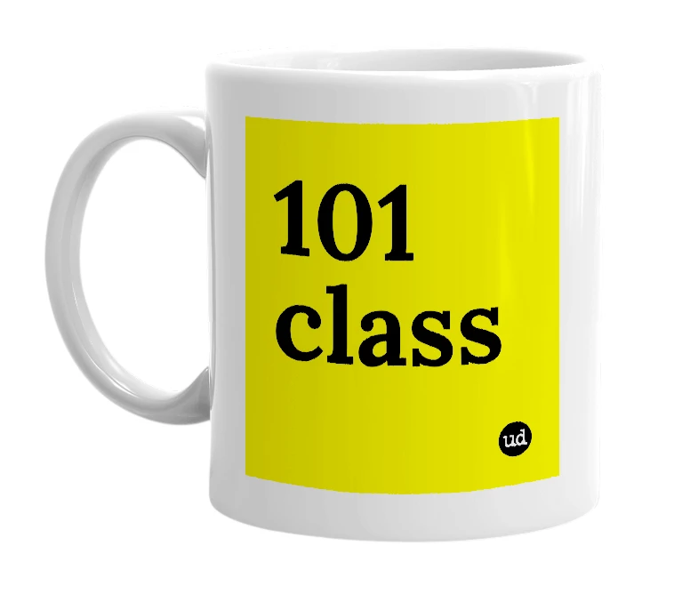 White mug with '101 class' in bold black letters