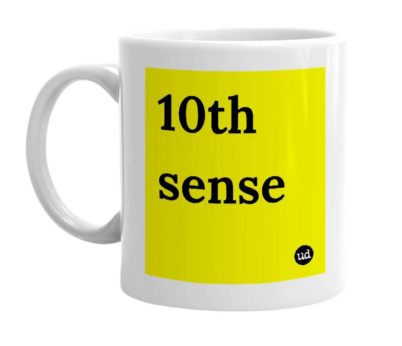 White mug with '10th sense' in bold black letters
