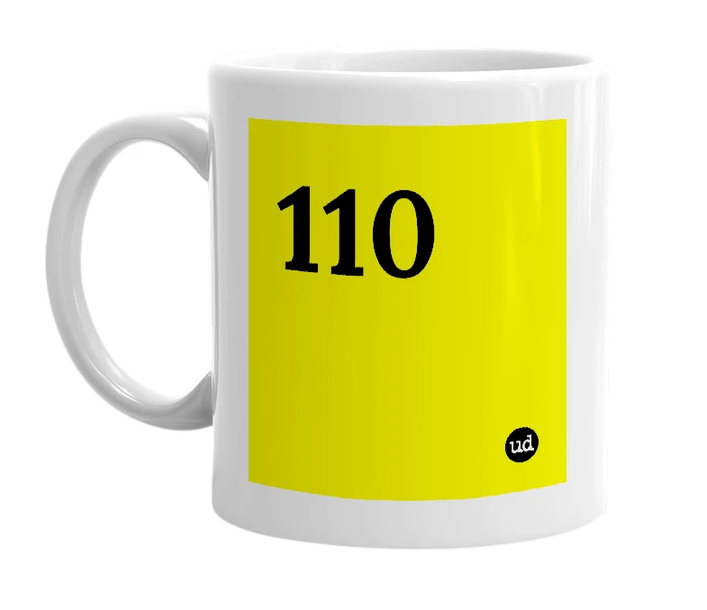 White mug with '110' in bold black letters