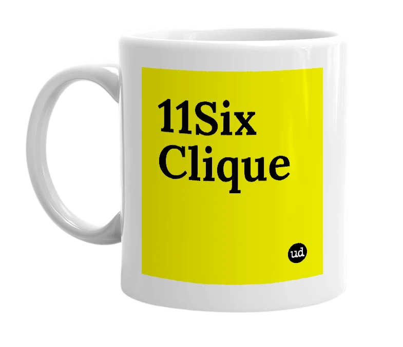 White mug with '11Six Clique' in bold black letters
