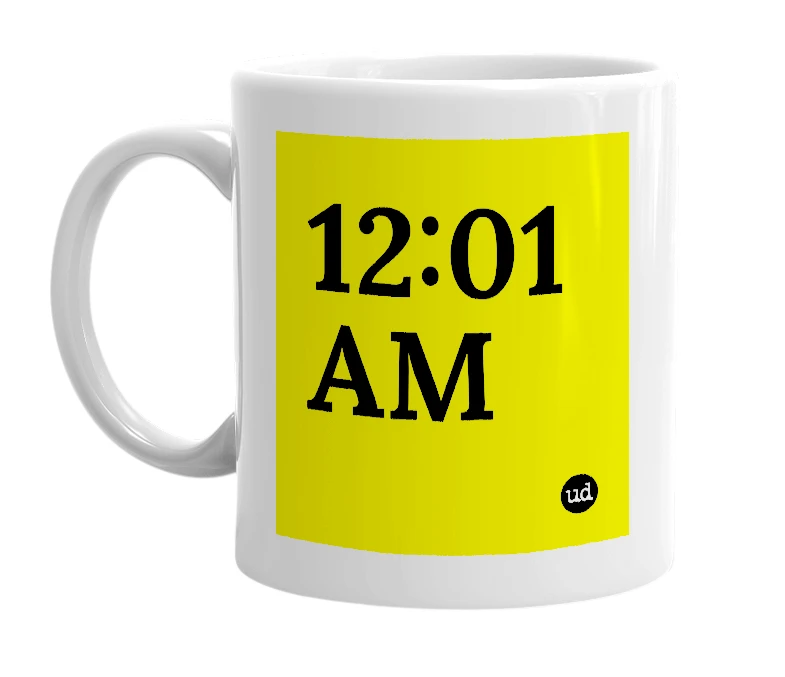 White mug with '12:01 AM' in bold black letters