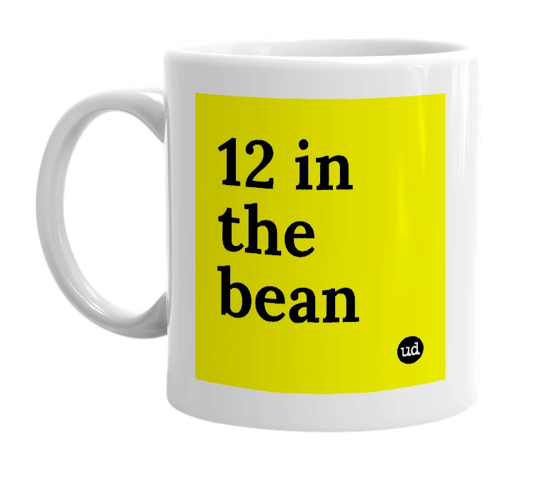 White mug with '12 in the bean' in bold black letters