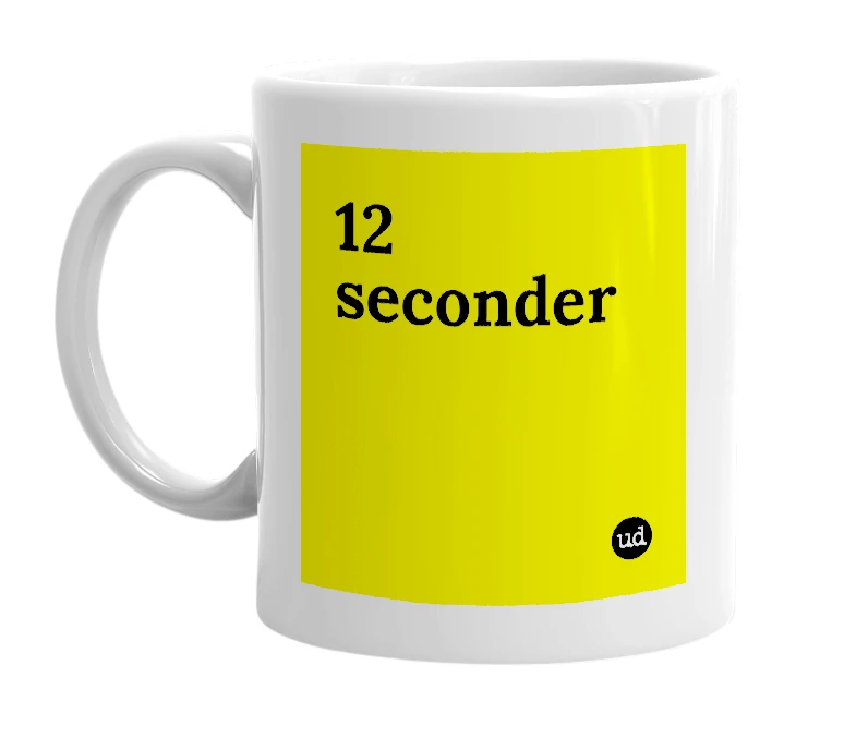 White mug with '12 seconder' in bold black letters