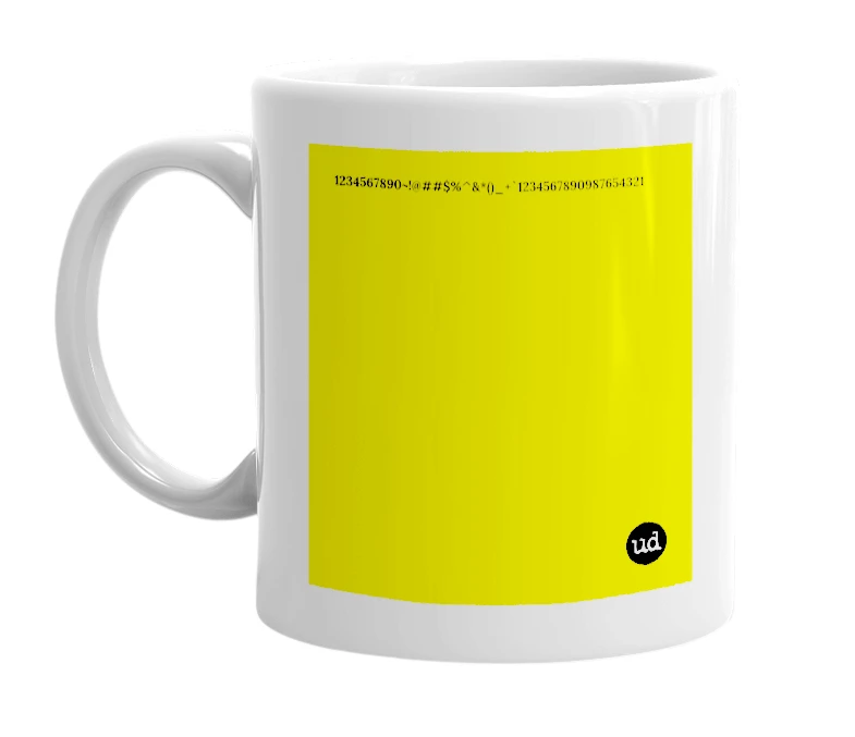White mug with '1234567890~!@##$%^&*()_+`1234567890987654321' in bold black letters