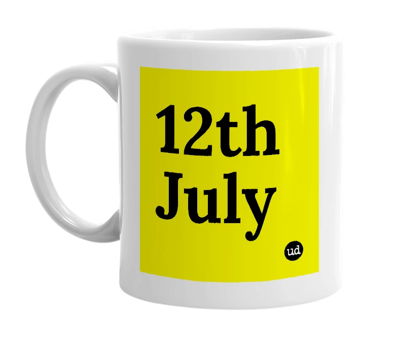 White mug with '12th July' in bold black letters