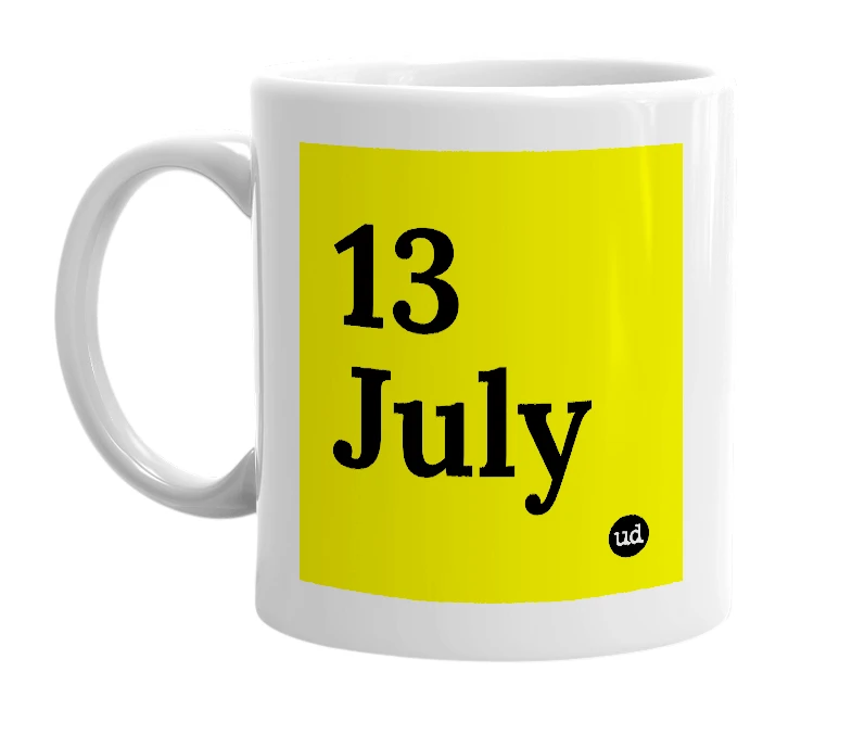 White mug with '13 July' in bold black letters