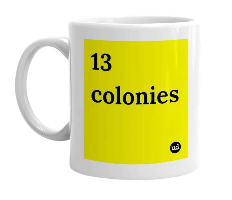 White mug with '13 colonies' in bold black letters