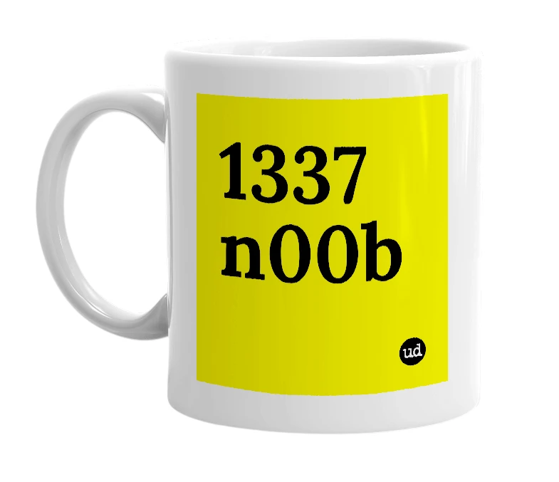 White mug with '1337 n00b' in bold black letters