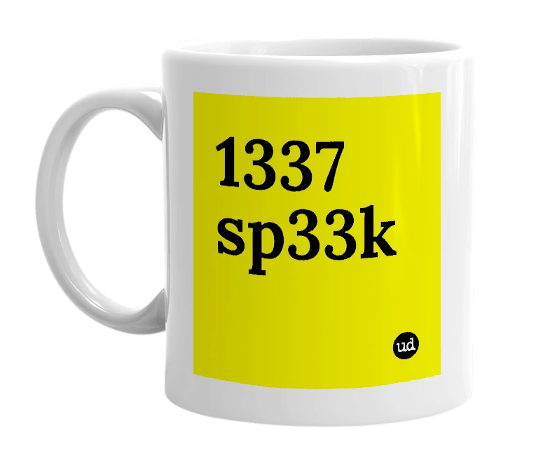 White mug with '1337 sp33k' in bold black letters