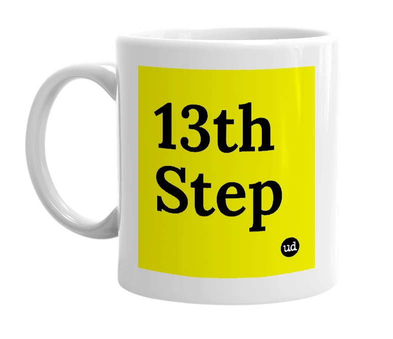 White mug with '13th Step' in bold black letters
