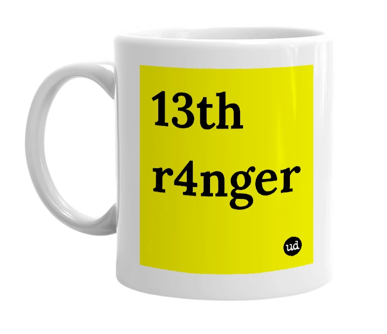 White mug with '13th r4nger' in bold black letters