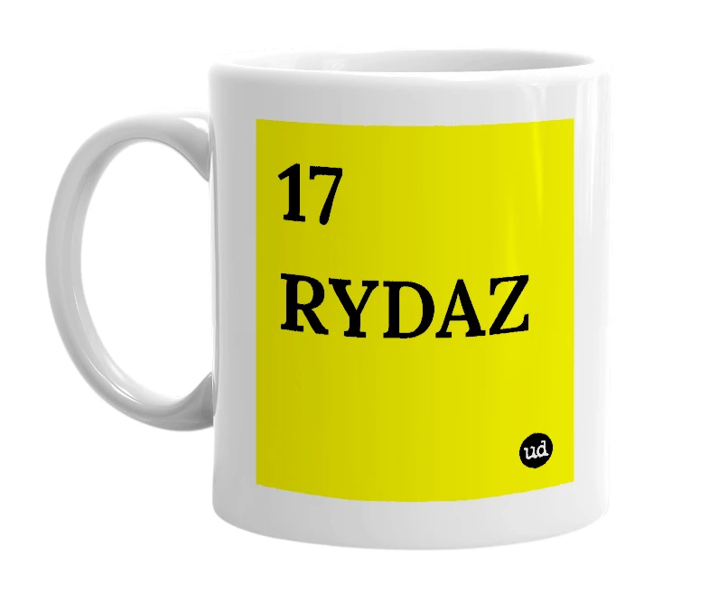 White mug with '17 RYDAZ' in bold black letters