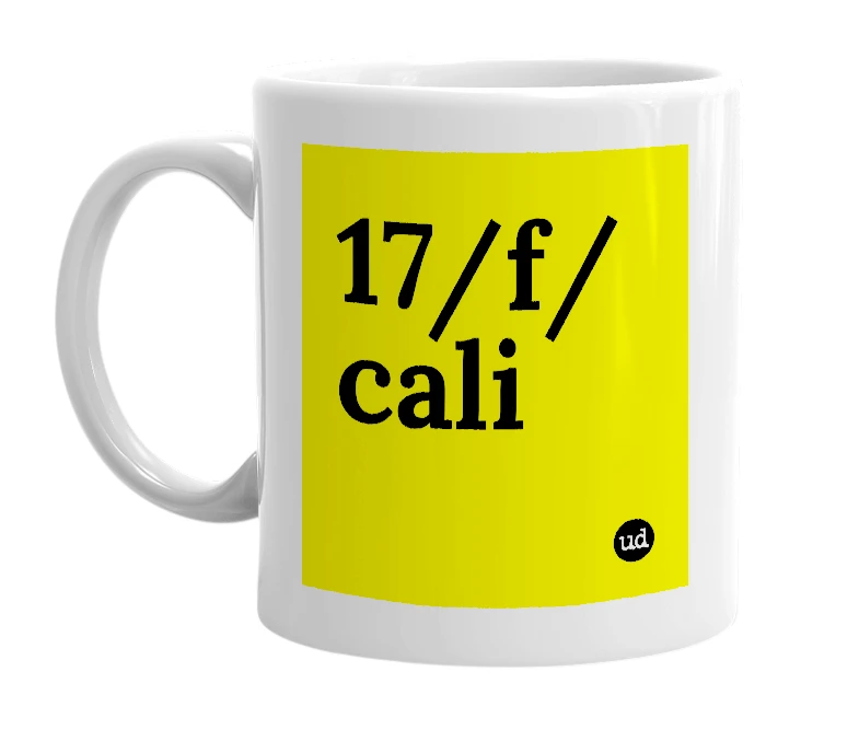 White mug with '17/f/cali' in bold black letters