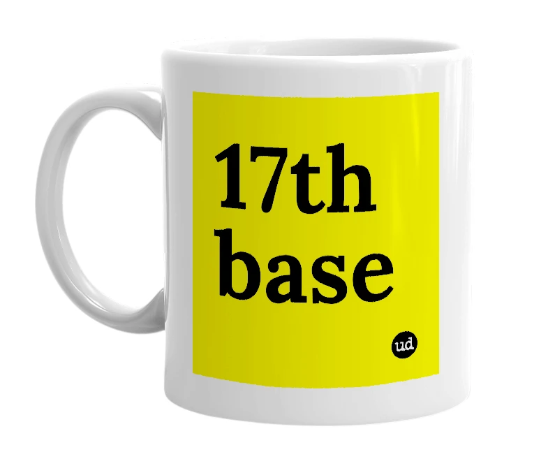 White mug with '17th base' in bold black letters