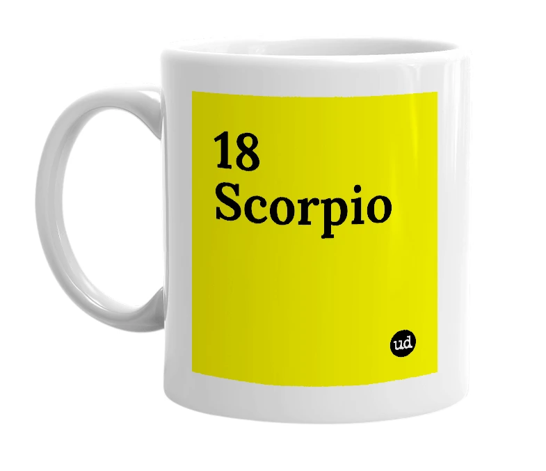 White mug with '18 Scorpio' in bold black letters