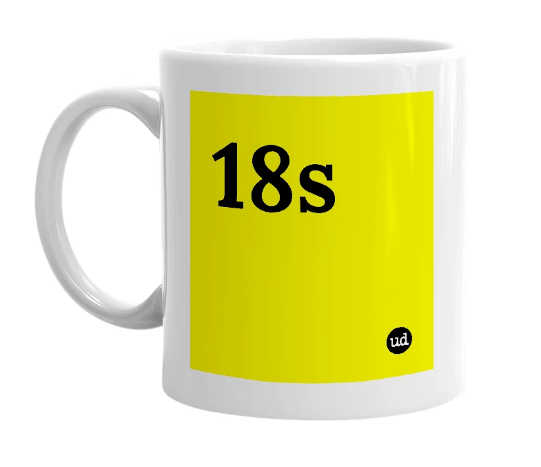 White mug with '18s' in bold black letters