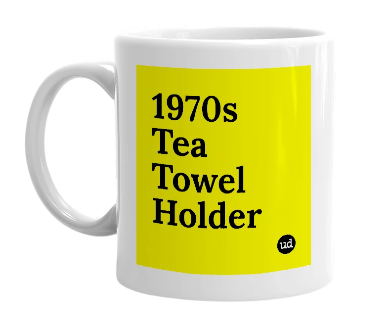 White mug with '1970s Tea Towel Holder' in bold black letters