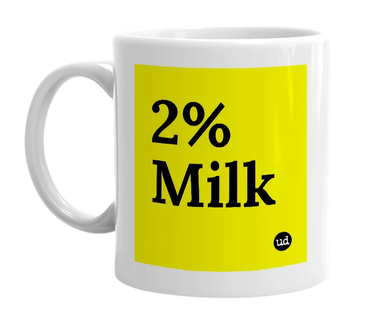 White mug with '2% Milk' in bold black letters