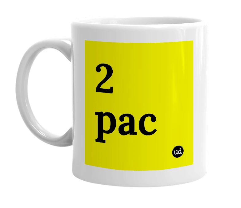 White mug with '2 pac' in bold black letters