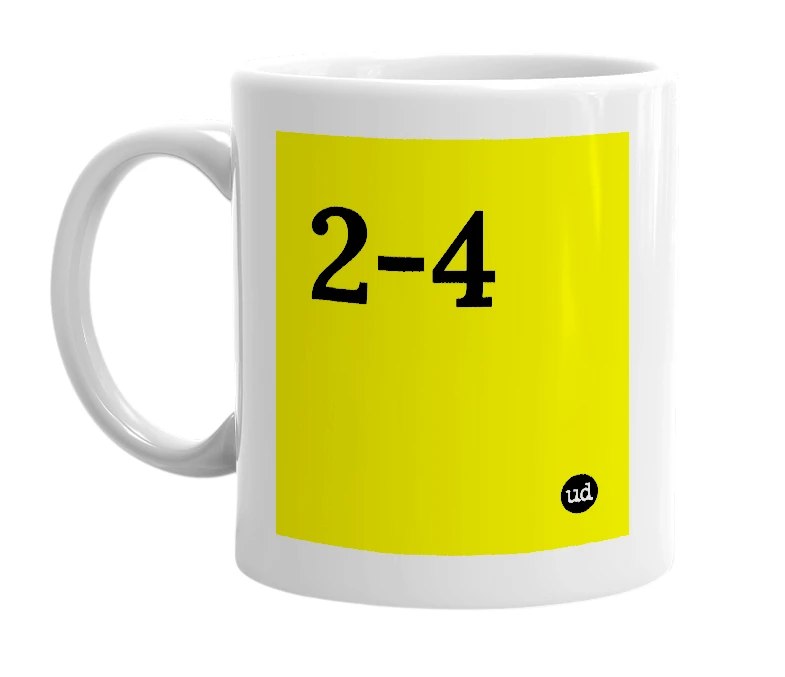 White mug with '2-4' in bold black letters