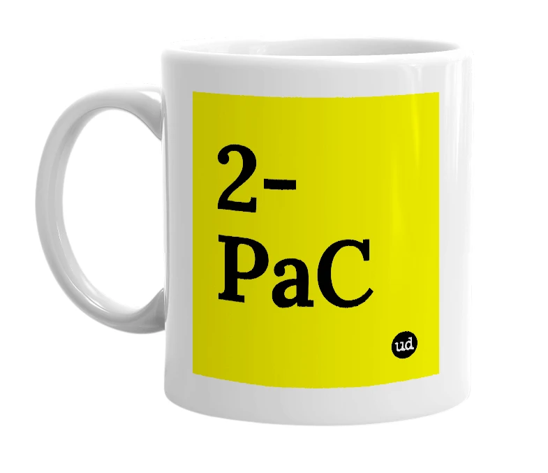 White mug with '2-PaC' in bold black letters