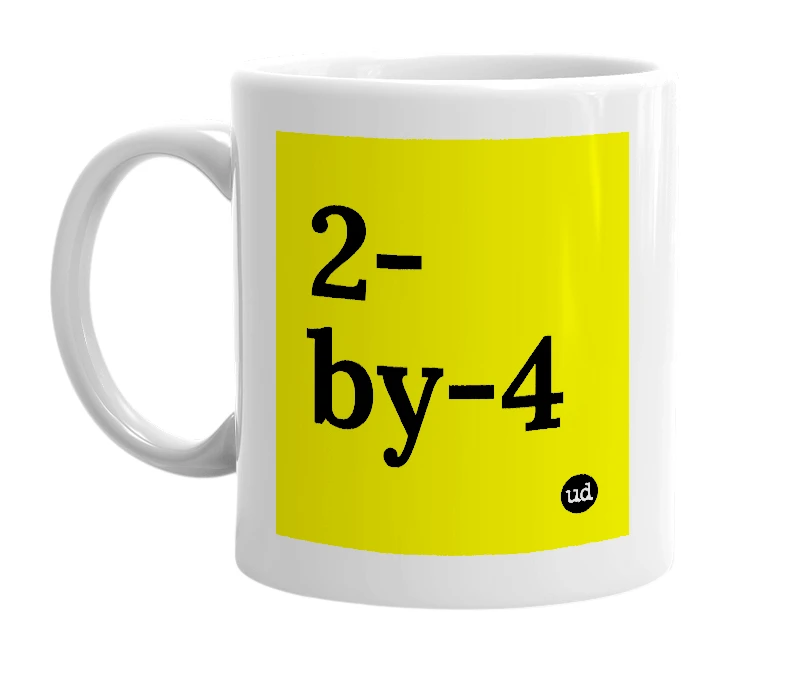 White mug with '2-by-4' in bold black letters
