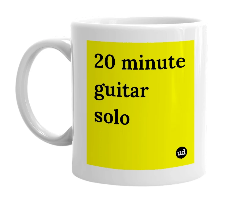 White mug with '20 minute guitar solo' in bold black letters