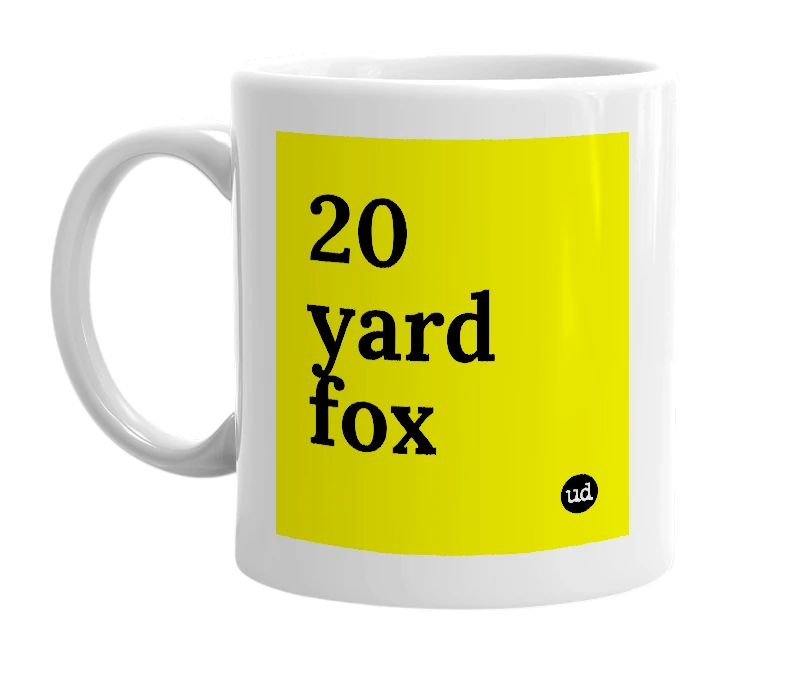 White mug with '20 yard fox' in bold black letters