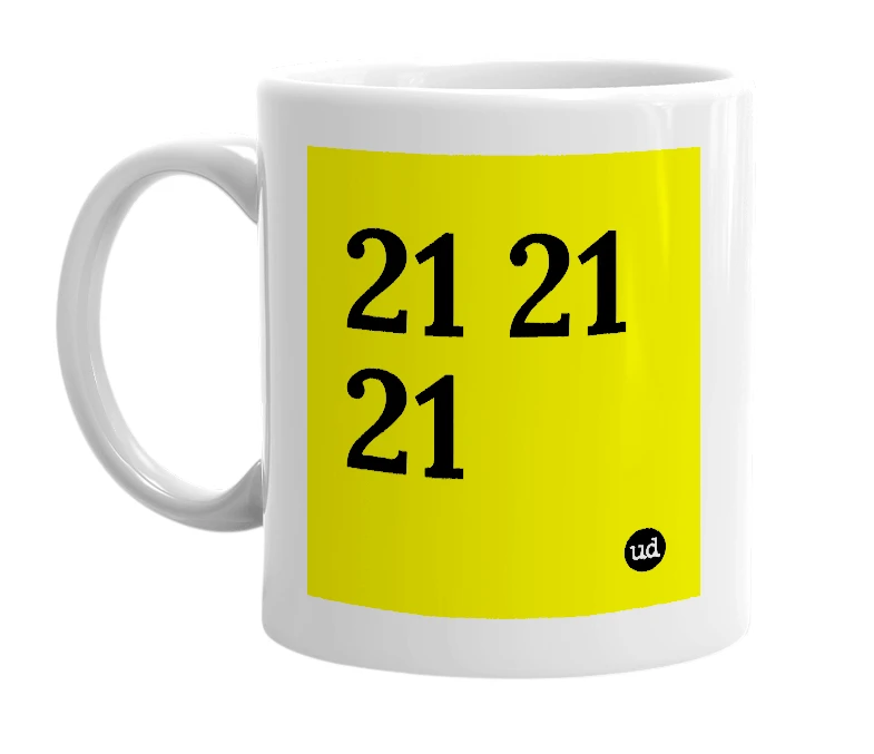 White mug with '21 21 21' in bold black letters
