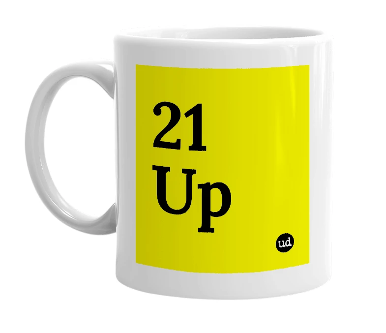 White mug with '21 Up' in bold black letters