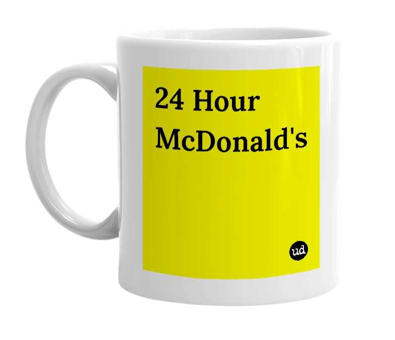 White mug with '24 Hour McDonald's' in bold black letters