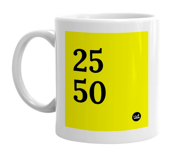 White mug with '25 50' in bold black letters