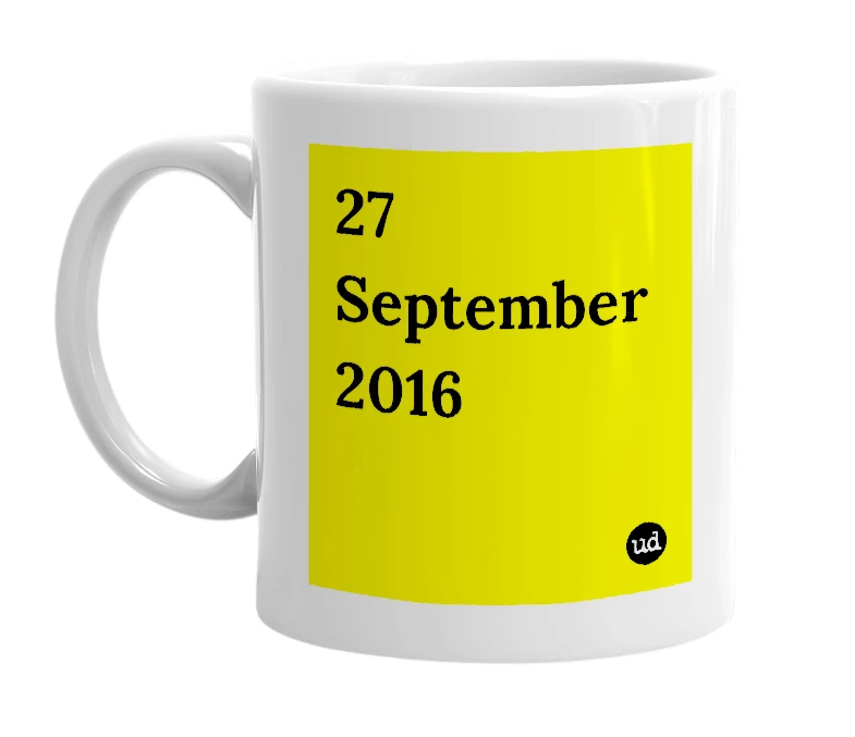 White mug with '27 September 2016' in bold black letters