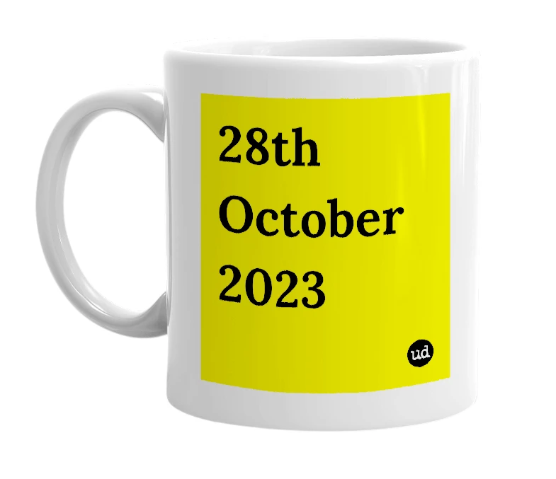 White mug with '28th October 2023' in bold black letters