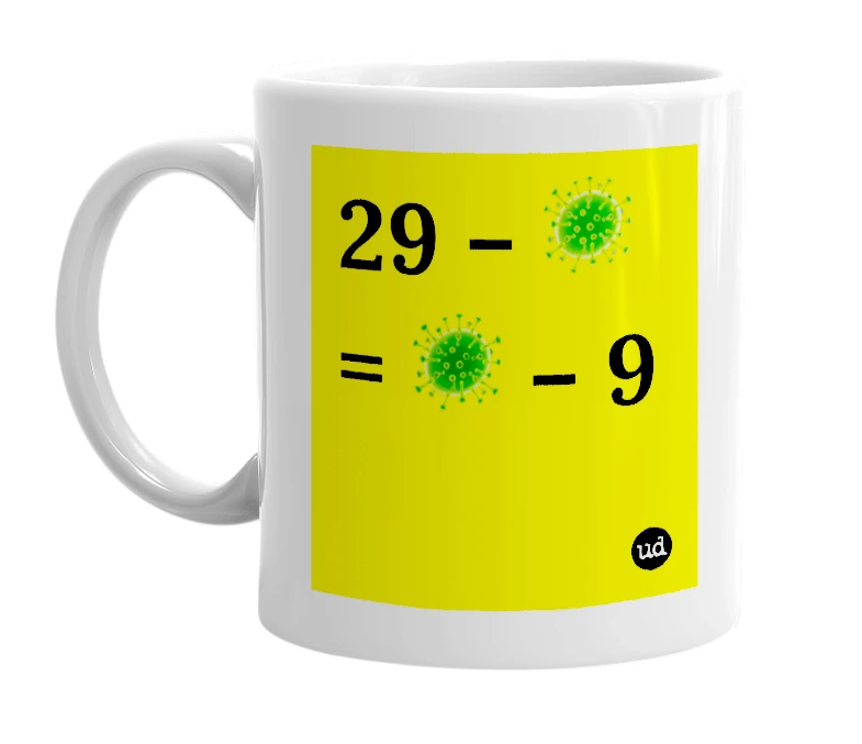 White mug with '29 – 🦠 = 🦠 – 9' in bold black letters