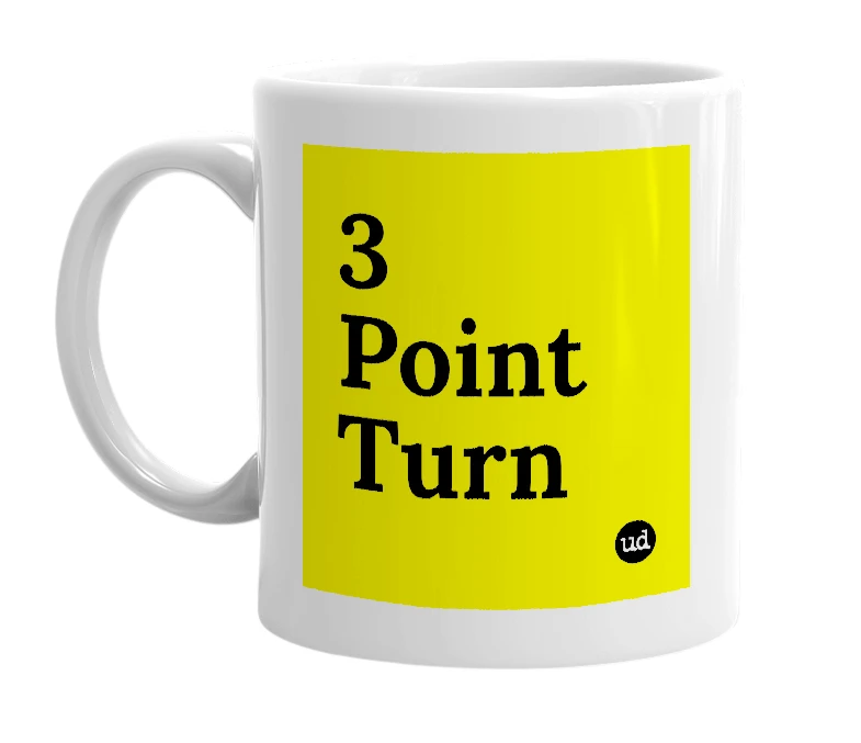 White mug with '3 Point Turn' in bold black letters