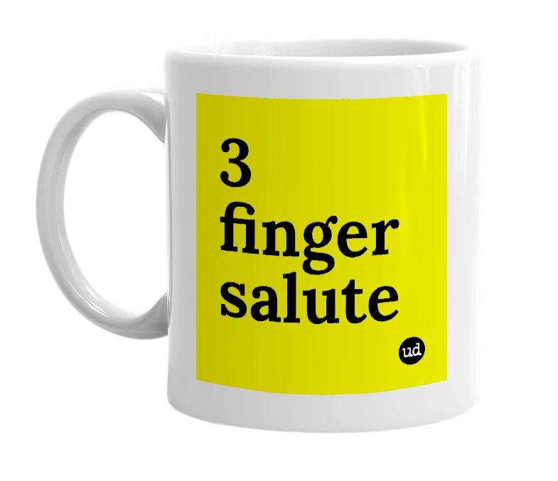 White mug with '3 finger salute' in bold black letters