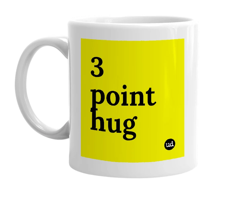 White mug with '3 point hug' in bold black letters