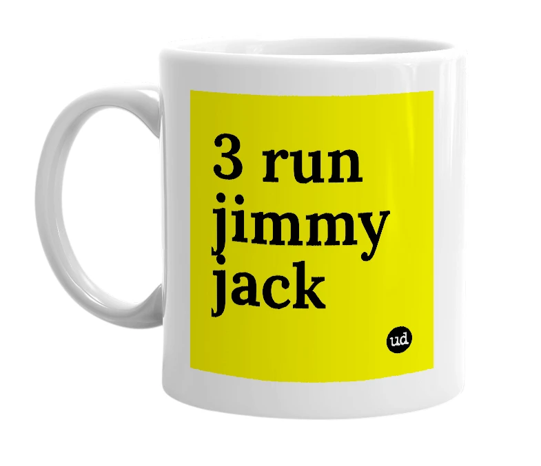 White mug with '3 run jimmy jack' in bold black letters