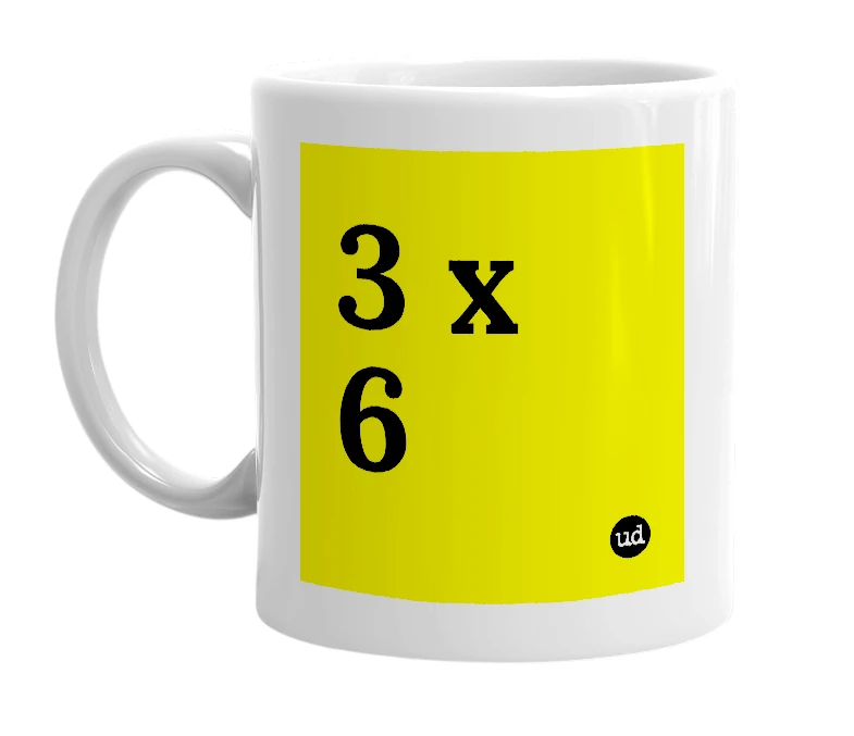 White mug with '3 x 6' in bold black letters