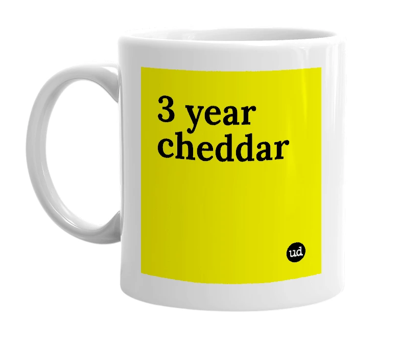 White mug with '3 year cheddar' in bold black letters