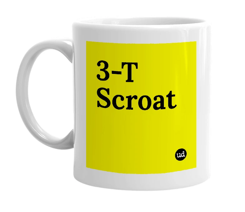 White mug with '3-T Scroat' in bold black letters