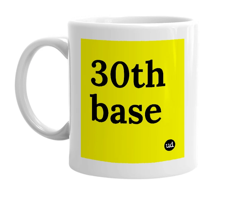 White mug with '30th base' in bold black letters