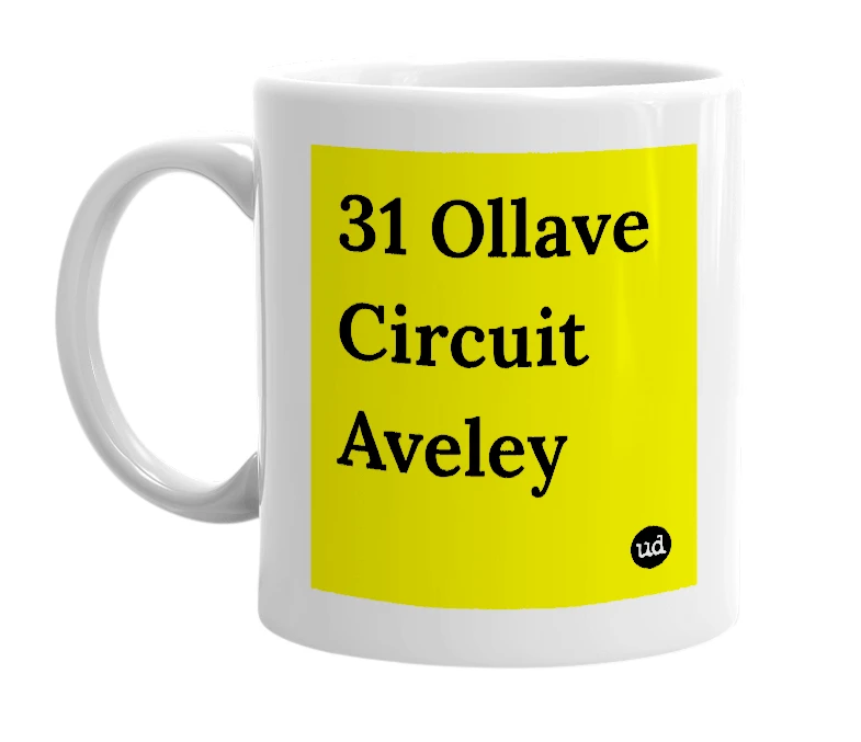 White mug with '31 Ollave Circuit Aveley' in bold black letters