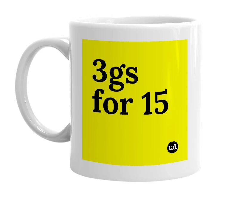 White mug with '3gs for 15' in bold black letters