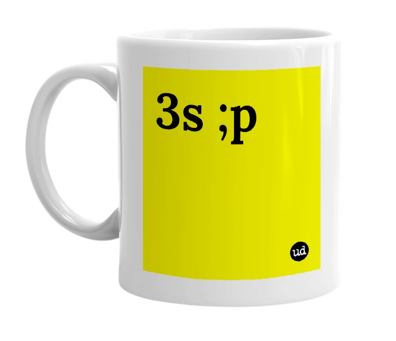 White mug with '3s ;p' in bold black letters