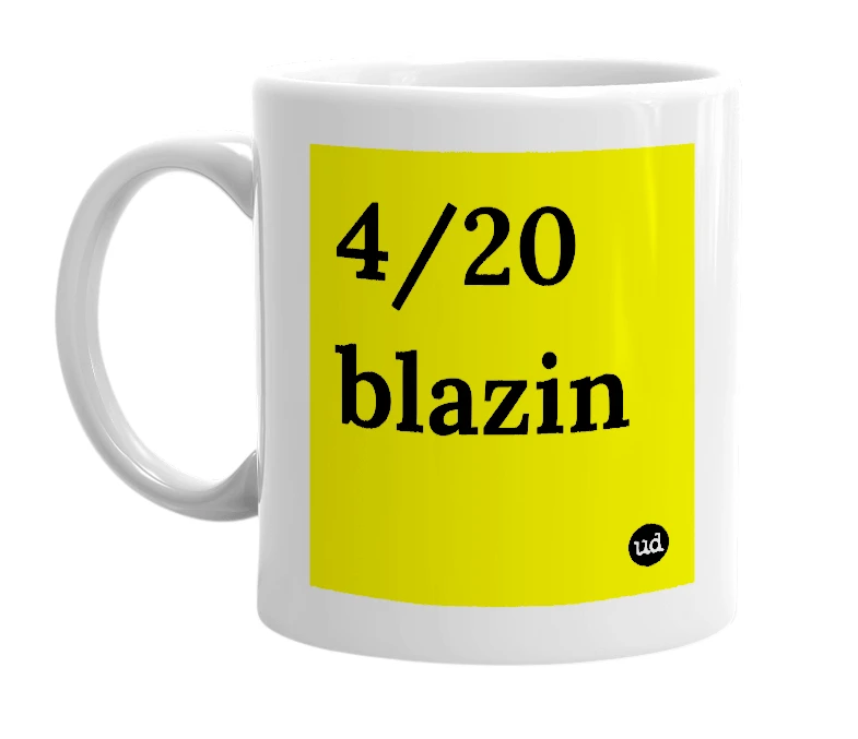 White mug with '4/20 blazin' in bold black letters
