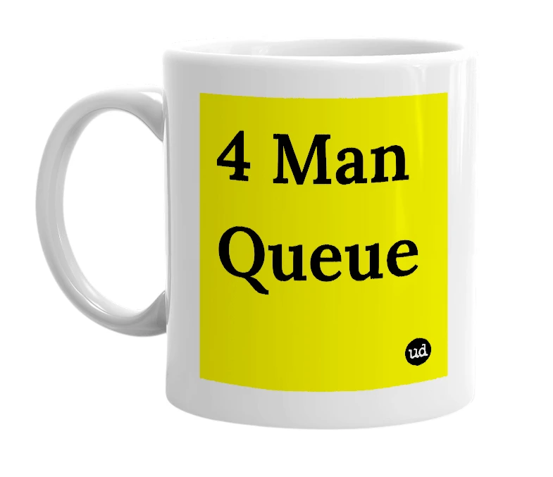 White mug with '4 Man Queue' in bold black letters