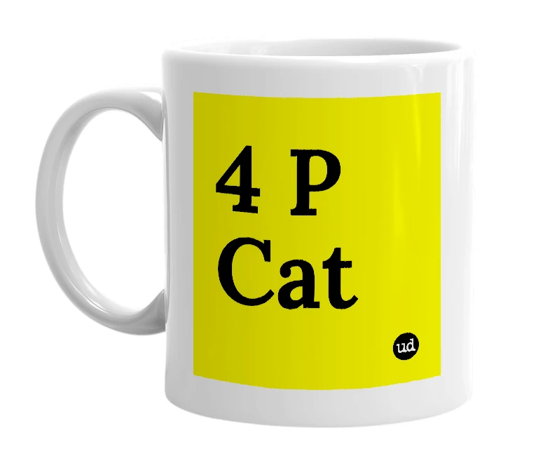 White mug with '4 P Cat' in bold black letters